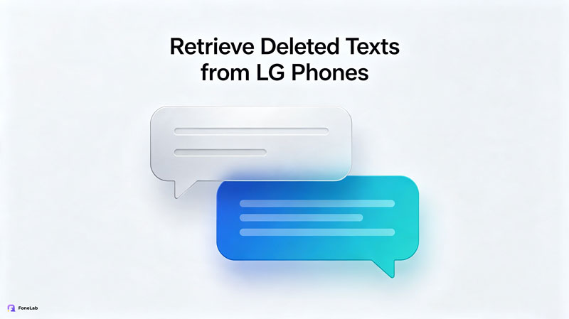How to Retrieve Deleted Texts from LG Phone