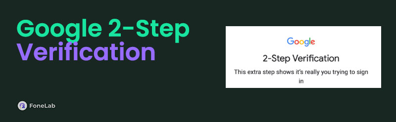 Learn Google Two-Step Verification with A Complete Guide