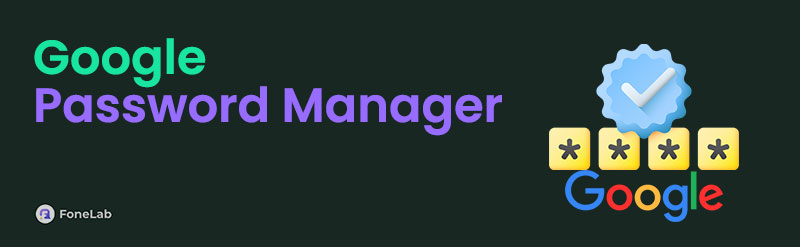 Learn Password Manager on Google with Noteworthy Guide