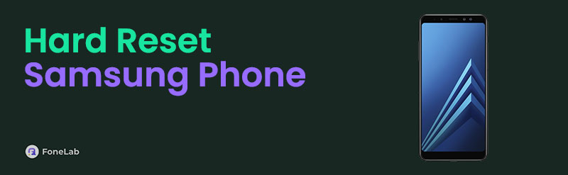 How to Hard Reset A Samsung Phone: A Comprehensive Guide