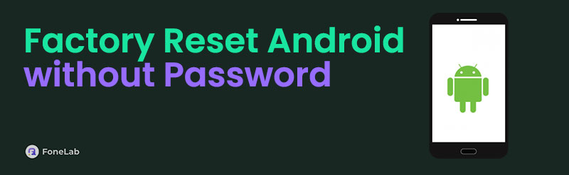 4 Updated Techniques: How to Factory Reset An Android Without Password