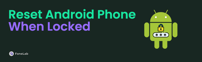 [3 Reset Ways] How to Reset Android Phone When Locked Without Password