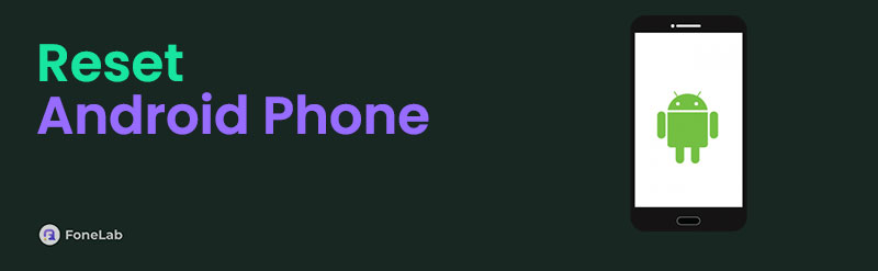 Reset Android Phone Easily Using Correct Techniques