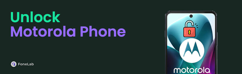 How to Unlock Motorola Phone in 4 Stress-free Approaches