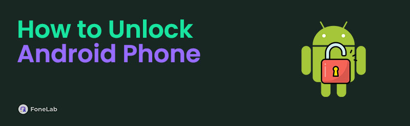 [Updated Guide with Tips] How to Unlock An Android Phone