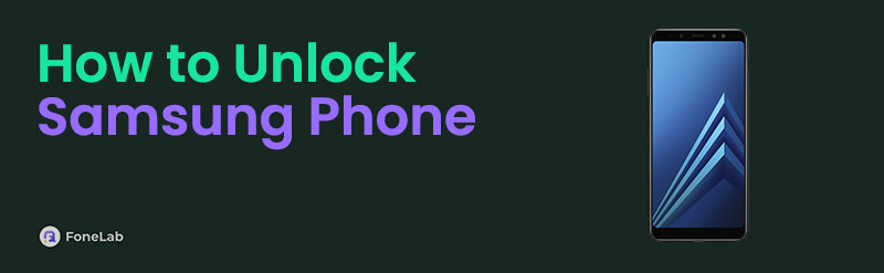 How to Unlock A Samsung Phone with An Excellent Guide