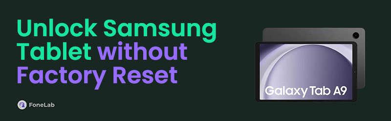 How to Unlock Samsung Tablet without Factory Reset Effortlessly