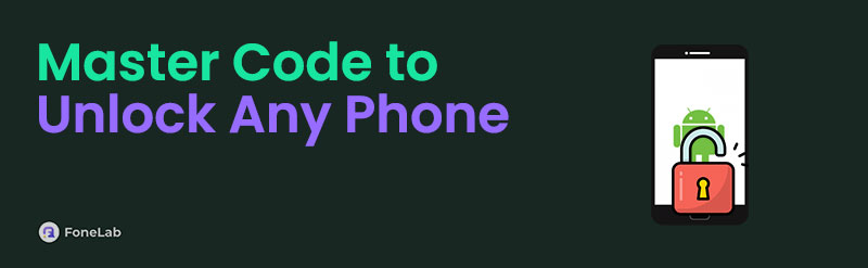 Master Code to Unlock Any Android Phone: Best Guide and Alternative