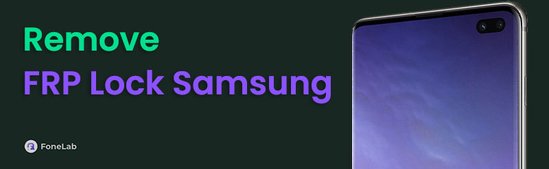Remove FRP Lock on Samsung without Computer