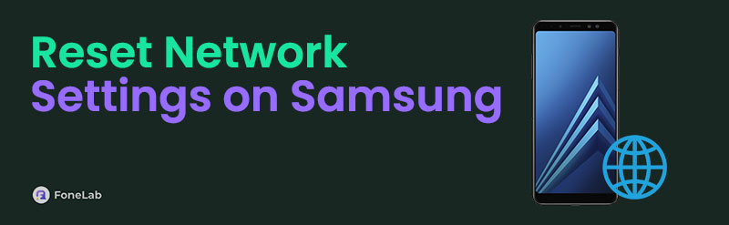 How to Reset Network Settings on Samsung Excellently
