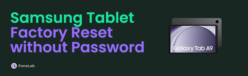 Factory Reset Samsung Tablet Without Password: How It Works with Tips