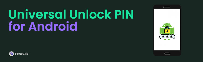 A Detailed Guide to Universal Unlock PIN for Android