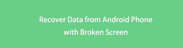 Jak efektivně obnovit data z telefonu Android s rozbitou obrazovkou