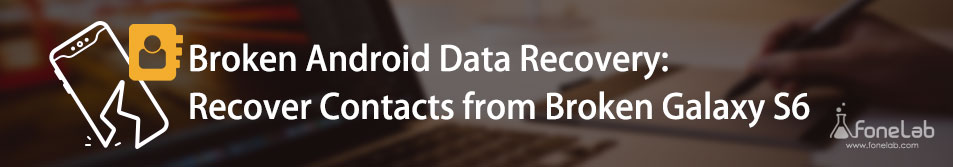 fonelab broken android phone data extraction fonelab broken android phone data extraction