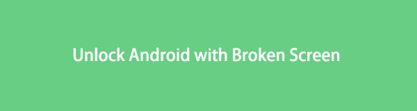 Fenomenal guide för att enkelt låsa upp Android med trasig skärm