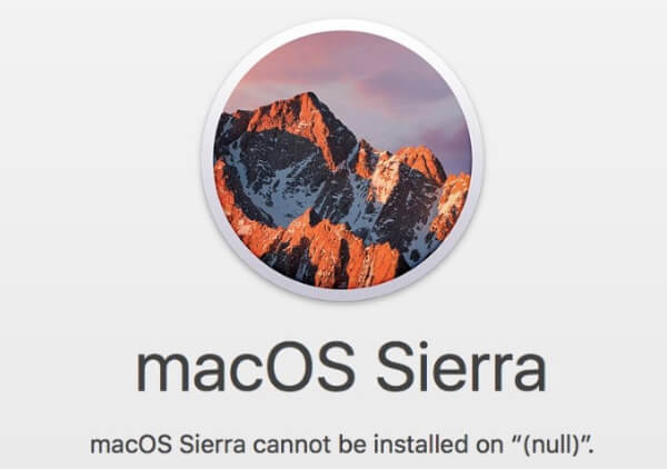 macos sierra cannot be isntalled on null