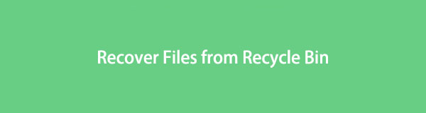Hur man återställer filer från papperskorgen på de mest rekommenderade sätten
