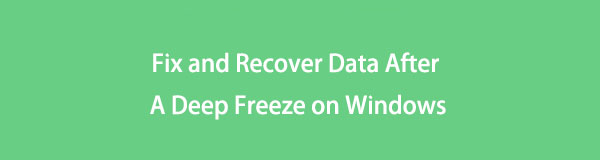 Recover lost files after deep freeze on windows