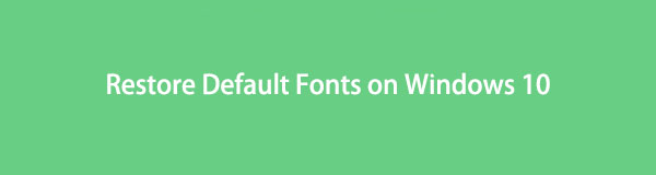 recover default fonts in Windows 10