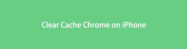 Clear Cache Chrome on iPhone: The Ultimate Guide of 2022