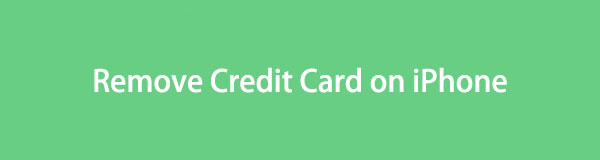 Different Easy Procedures How to Remove Credit Card on iPhone