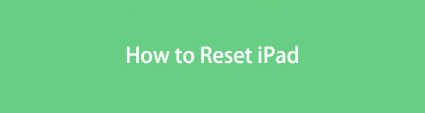 Reset iPad Using Efficient Strategies with Guidelines