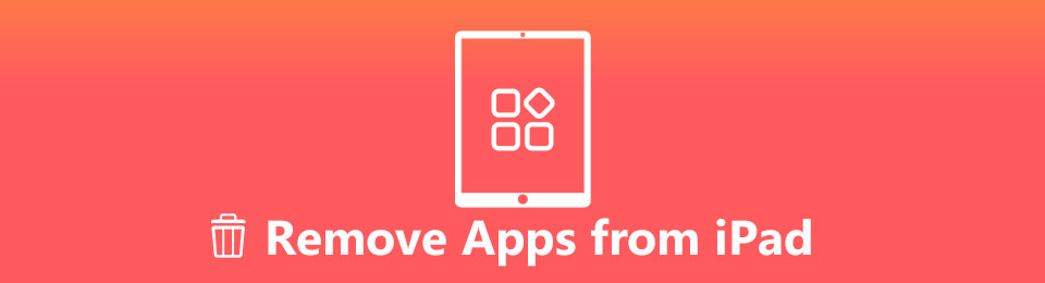 Professional Methods on How to Delete Apps from iPad