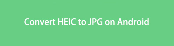 Convertir HEIC en JPG sur Android avec 3 approches principales