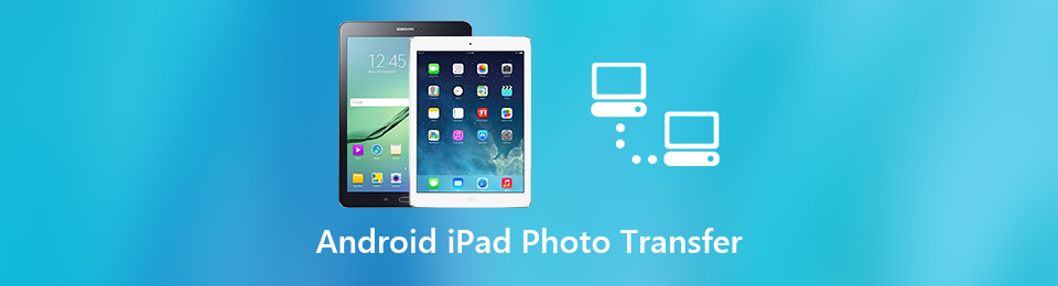 Как перенести фотографии с Android на iPad? Топ-4 самых удобных способа