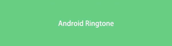 Измените рингтон на Android с помощью простого руководства