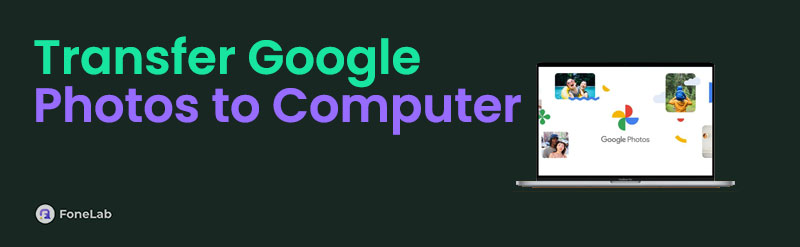 4 Approaches How to Transfer Photos from Google Photos to Computer