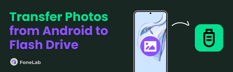 How to Transfer Photos from Android to Flash Drive