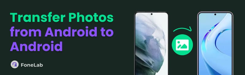 How to Transfer Photos from Android to Android