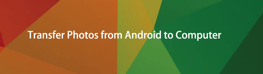 How to Transfer Photos from Android to Computer Effortlessly