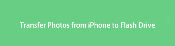 Transfer Photos from iPhone to Flash Drive: Best 3 Techniques [2023]