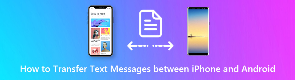 在iPhone和Android之间传输SMS / iMessage的3种最佳方法