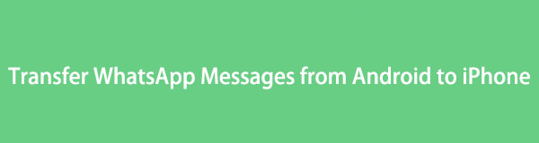 Transfer WhatsApp Messages from Android to iPhone: 2 Excellent Techniques