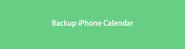 Cómo hacer una copia de seguridad del calendario del iPhone en segundos [Métodos actualizados]