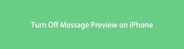 How to Turn Off Message Preview on iPhone: Best and Detailed Guide