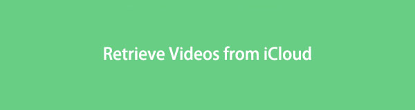 Hur man hämtar videor från iCloud med 6 effektiva lösningar