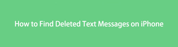 Simple Ways to Find Deleted Text Messages on iPhone