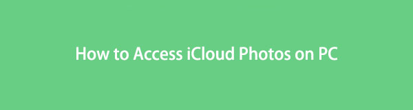 Как получить доступ к фотографиям iCloud на ПК с помощью 6 лучших проверенных методов