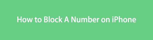 Guía destacada sobre cómo bloquear un número de teléfono en iPhone