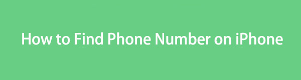 A Comprehensive Guide to Find Phone Number on iPhone