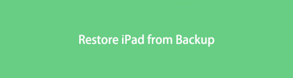 Restaurar o iPad do backup usando métodos sem complicações