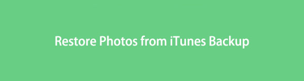 Restore Photos from iTunes Backup