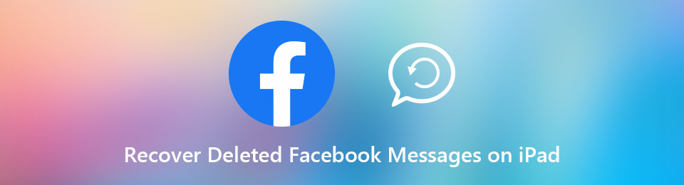 3 Des moyens simples de récupérer les messages Facebook supprimés sur iPad