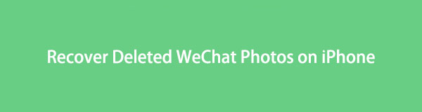 Top 5 Ways to Recover Deleted WeChat Photos on iPhone