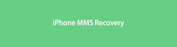 iPhone MMS Recovery - Upptäck de bästa återställningsmetoderna