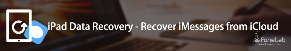 recover ipad imessages from icloud